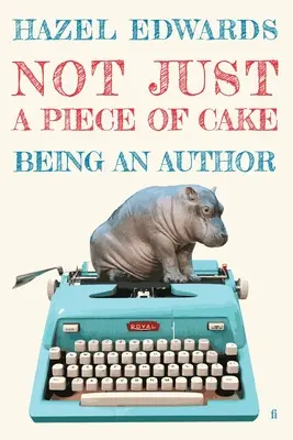 Nie je to len kus koláča: Byť autorom - Not Just a Piece of Cake: Being an Author