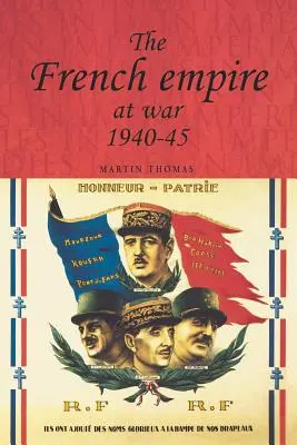 Francúzske impérium vo vojne, 1940 - 1945 - The French Empire at War, 1940-1945