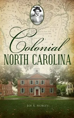 Koloniálna Severná Karolína - Colonial North Carolina