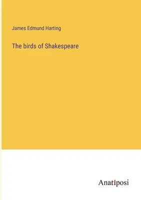 Shakespearovo vtáctvo - The birds of Shakespeare