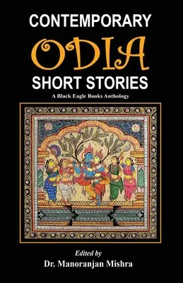 Súčasné poviedky z Ódie: Antológia Black Eagle Books - Contemporary Odia Short Stories: A Black Eagle Books Anthology
