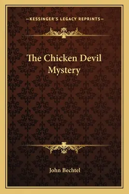 Záhada kuracieho diabla - The Chicken Devil Mystery