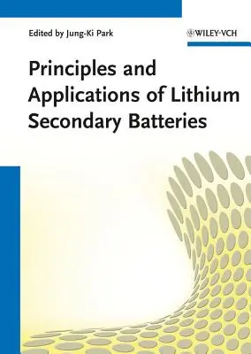 Princípy a aplikácie lítiových sekundárnych batérií - Principles and Applications of Lithium Secondary Batteries