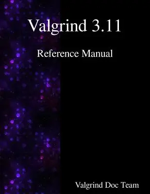 Referenčná príručka Valgrind 3.11 - Valgrind 3.11 Reference Manual
