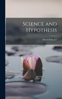 Veda a hypotézy - Science and Hypothesis