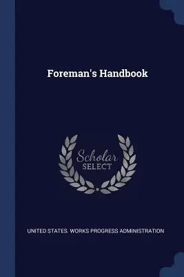 Príručka pre majstra - Foreman's Handbook