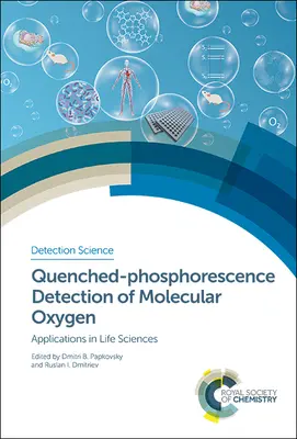 Detekcia molekulárneho kyslíka pomocou zhášanej fosforescencie: Aplikácie vo vedách o živej prírode - Quenched-Phosphorescence Detection of Molecular Oxygen: Applications in Life Sciences