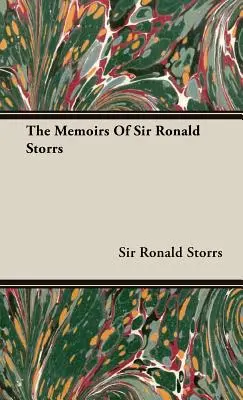 Spomienky sira Ronalda Storrsa - The Memoirs of Sir Ronald Storrs