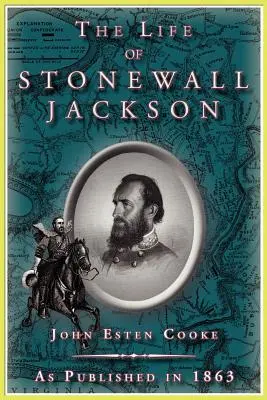 Život Stonewalla Jacksona - The Life of Stonewall Jackson