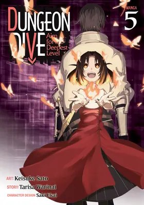 Dungeon Dive (Ponor do dungeonu): Dungeon: Aim for the Deepest Level (Manga) Vol. 5 - Dungeon Dive: Aim for the Deepest Level (Manga) Vol. 5