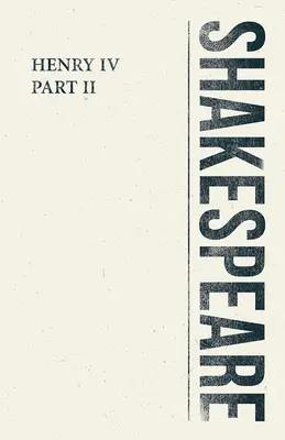Henrich IV, časť II - Henry IV, Part II