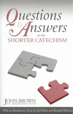 Otázky a odpovede na kratší katechizmus - Questions & Answers on the Shorter Catechism