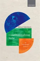 Konštitucionalizácia Indie: Ideový projekt - Constitutionalizing India: An Ideational Project
