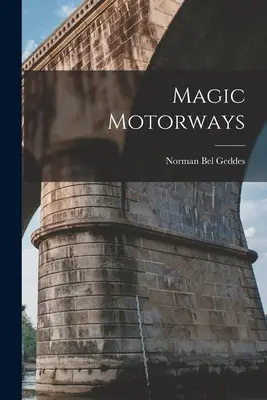 Magické diaľnice - Magic Motorways