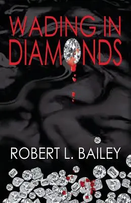 Brodenie sa diamantmi - Wading in Diamonds