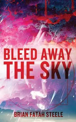 Krvácanie z oblohy - Bleed Away the Sky