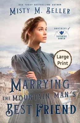Svadba s najlepším priateľom horala - Marrying the Mountain Man's Best Friend