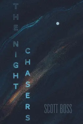Noční prenasledovatelia - The Night Chasers