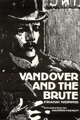 Vandover a surovec - Vandover and the Brute