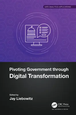 Pivotovanie verejnej správy prostredníctvom digitálnej transformácie - Pivoting Government through Digital Transformation