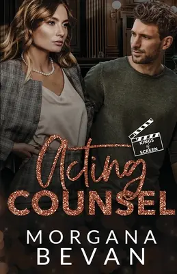Herecký poradca: Hollywoodska romanca z bezprostrednej blízkosti - Acting Counsel: A Close Proximity Hollywood Romance