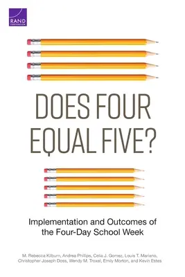 Je štyri rovná sa päť?: Implementácia a výsledky štvordňového školského týždňa - Does Four Equal Five?: Implementation and Outcomes of the Four-Day School Week