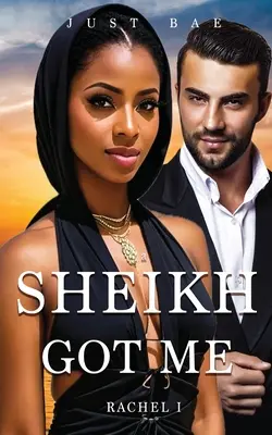 Šejk ma dostal: Rachel: unesená nevesta - A Sheikh Got Me: Rachel: The Kidnapped Bride