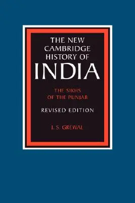 Sikhovia z Pandžábu: Východná India 1740 1828 - The Sikhs of the Punjab: Eastern India 1740 1828