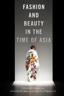 Móda a krása v časoch Ázie - Fashion and Beauty in the Time of Asia