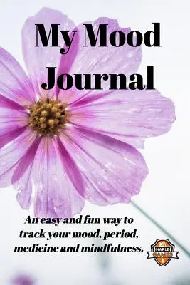 Môj denník nálady, čiernobiely kvet (6 mesiacov): Nálada, menštruácia a lieky so stránkami na vyfarbovanie všímavosti - My Mood Journal, Black and White Flower (6 Months): Mood, period and medicine tracker with mindfulness colouring pages