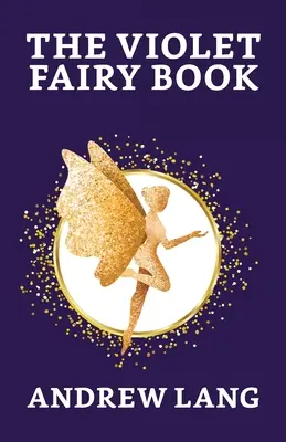 Fialová rozprávková kniha - The Violet Fairy Book