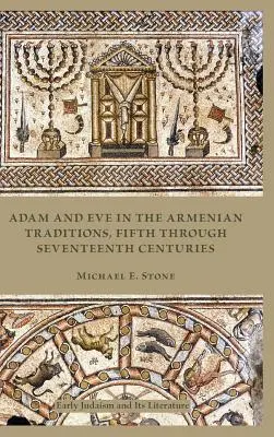 Adam a Eva v arménskej tradícii: V. až XVII. storočie - Adam and Eve in the Armenian Tradition: Fifth through Seventeenth Centuries