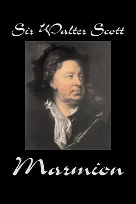 Marmion by Sir Walter Scott, Fiction, Historical, Literary, Classics