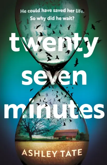 Dvadsaťsedem minút - úžasný kriminálny trilerový debut od nového brilantného hlasu v literárnom napätí - Twenty-Seven Minutes - An astonishing crime thriller debut from a brilliant new voice in literary suspense