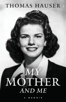 Moja matka a ja - My Mother and Me