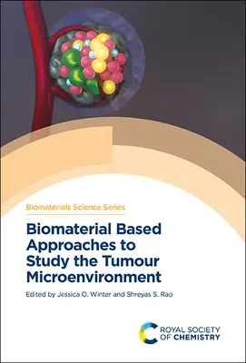 Prístupy založené na biomateriáloch na štúdium mikroprostredia nádorov - Biomaterial Based Approaches to Study the Tumour Microenvironment