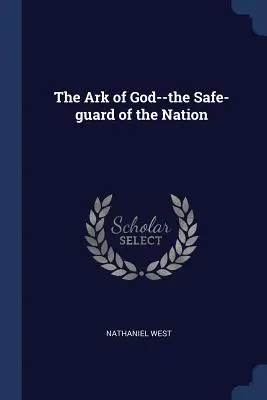 Božia archa - bezpečná stráž národa - The Ark of God--the Safe-guard of the Nation