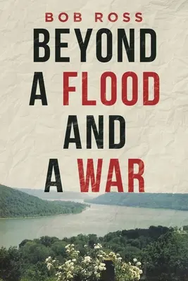 Za povodňou a vojnou - Beyond a Flood and a War