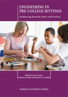 Inžinierstvo v predškolskom prostredí: Syntéza výskumu, politiky a praxe - Engineering in Pre-College Settings: Synthesizing Research, Policy, and Practices