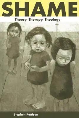 Hanba: Teória, terapia, teológia - Shame: Theory, Therapy, Theology