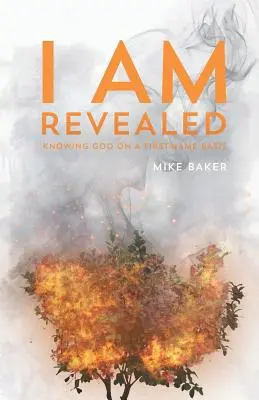 Som zjavený: Poznávanie Boha na základe krstného mena - I Am Revealed: Knowing God on a First-Name Basis