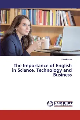 Význam angličtiny vo vede, technike a podnikaní - The Importance of English in Science, Technology and Business