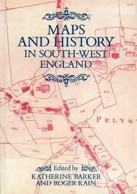 Mapy a história v juhozápadnom Anglicku - Maps And History In South-West England