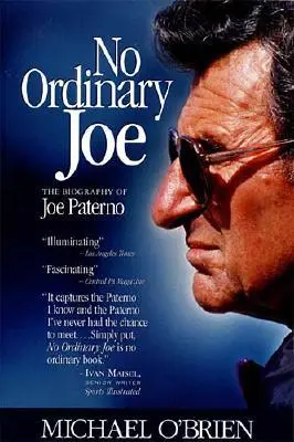 Nie je to obyčajný Joe: životopis Joea Paterna - No Ordinary Joe: The Biography of Joe Paterno