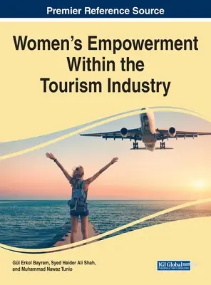 Posilnenie postavenia žien v odvetví cestovného ruchu - Women's Empowerment Within the Tourism Industry