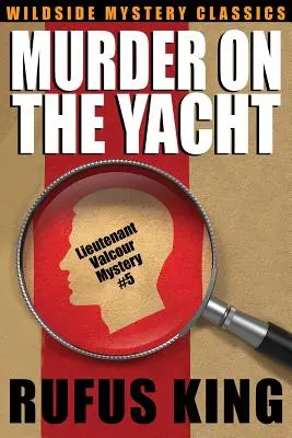 Vražda na jachte: Záhada poručíka Valcour #5 - Murder on the Yacht: Lt. Valcour Mystery #5