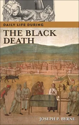 Každodenný život počas čiernej smrti - Daily Life During the Black Death