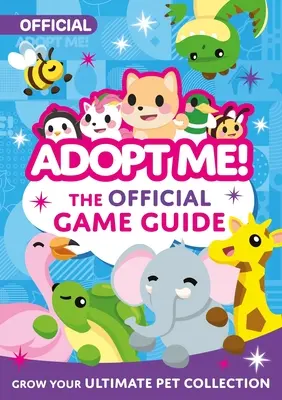 Adoptuj ma! Oficiálny sprievodca hrou - Adopt Me!: The Official Game Guide