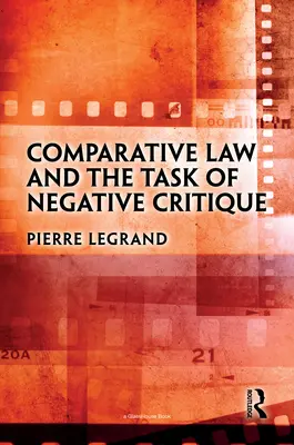 Porovnávacie právo a úloha negatívnej kritiky - Comparative Law and the Task of Negative Critique