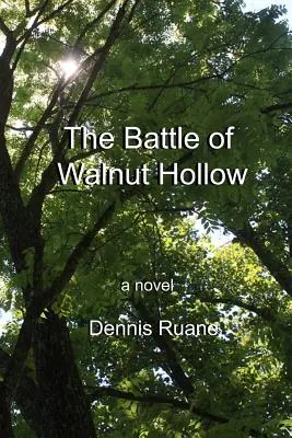 Bitka o Walnut Hollow - The Battle of Walnut Hollow